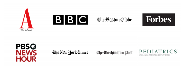Logos of 8 news organizations: the Atlantic, BBC, Forbes, Boston Globe, PBS News Hour, New York Times, and Pediatrics,